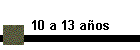 10 a 13 años
